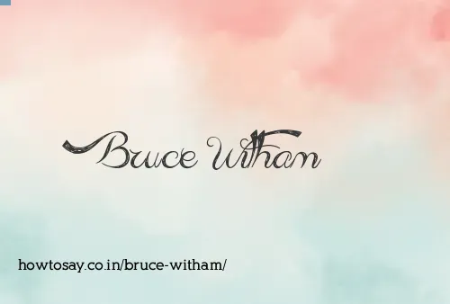Bruce Witham
