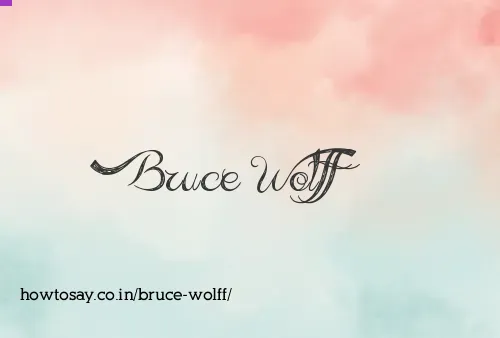 Bruce Wolff