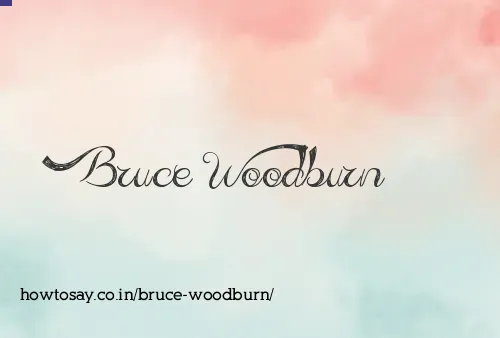 Bruce Woodburn