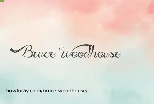 Bruce Woodhouse