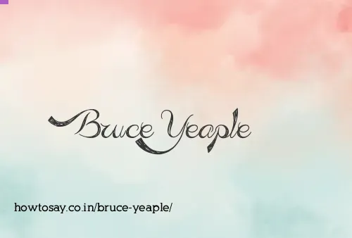 Bruce Yeaple
