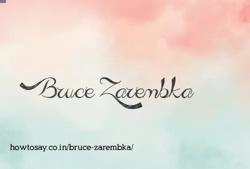 Bruce Zarembka