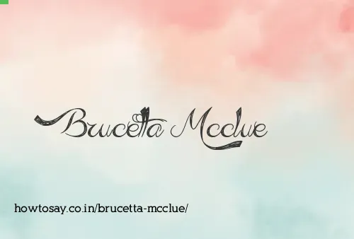 Brucetta Mcclue