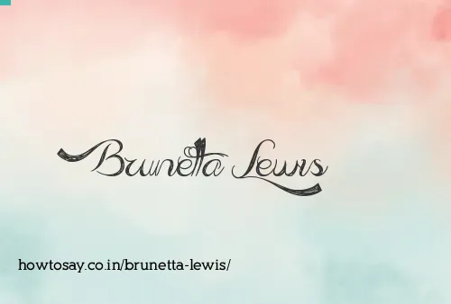Brunetta Lewis