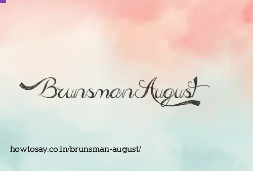 Brunsman August
