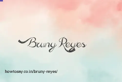 Bruny Reyes