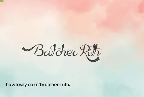 Brutcher Ruth