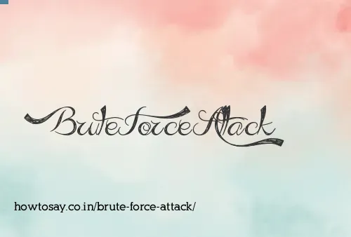 Brute Force Attack