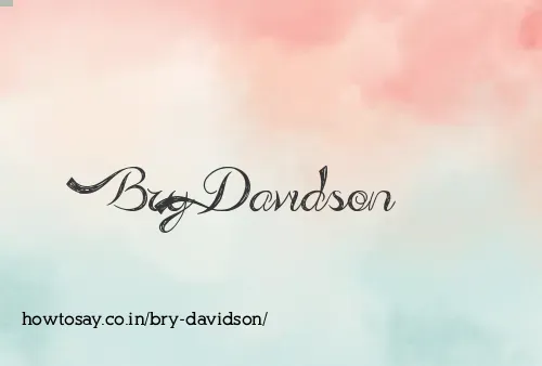 Bry Davidson