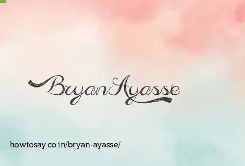 Bryan Ayasse