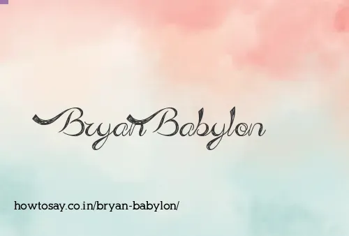 Bryan Babylon