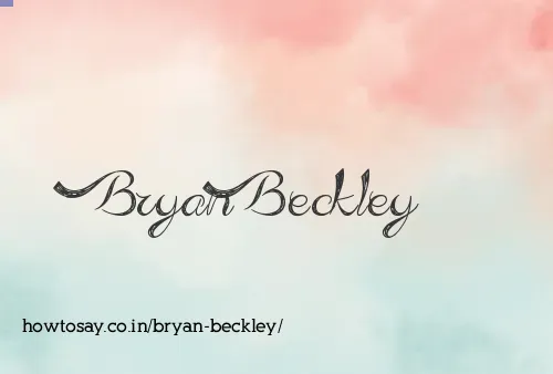 Bryan Beckley
