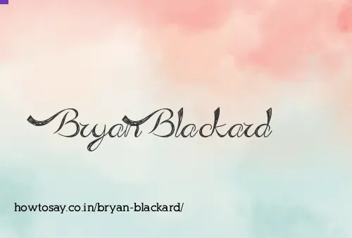 Bryan Blackard