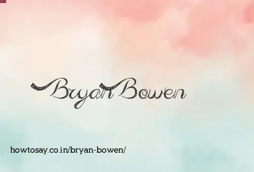 Bryan Bowen
