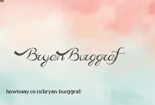 Bryan Burggraf