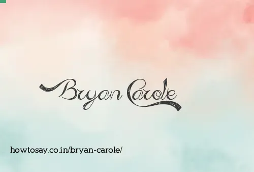 Bryan Carole