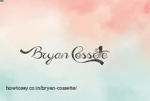Bryan Cossette