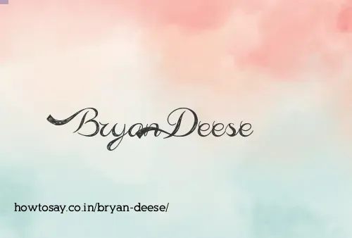 Bryan Deese