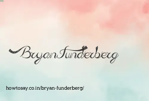 Bryan Funderberg