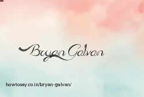 Bryan Galvan