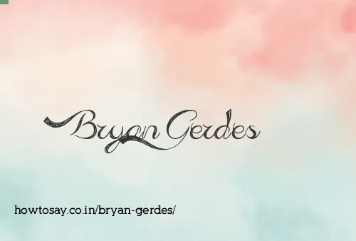 Bryan Gerdes