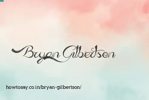 Bryan Gilbertson