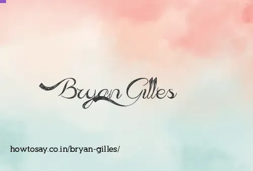 Bryan Gilles