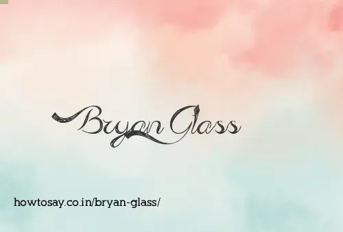 Bryan Glass