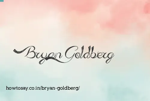 Bryan Goldberg