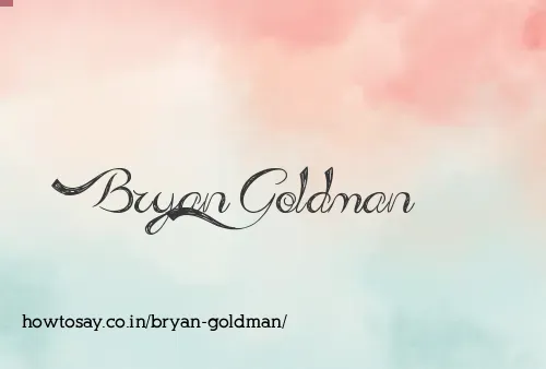 Bryan Goldman