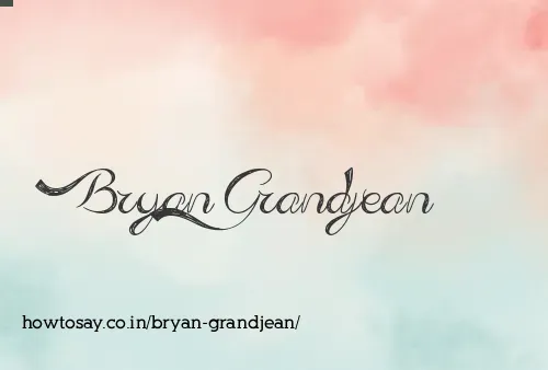 Bryan Grandjean