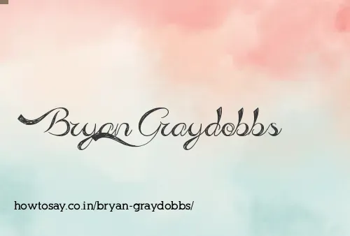 Bryan Graydobbs