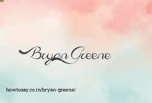 Bryan Greene