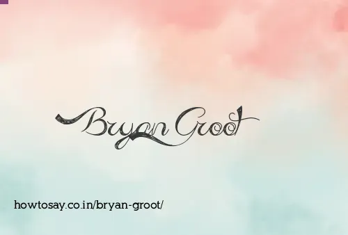 Bryan Groot