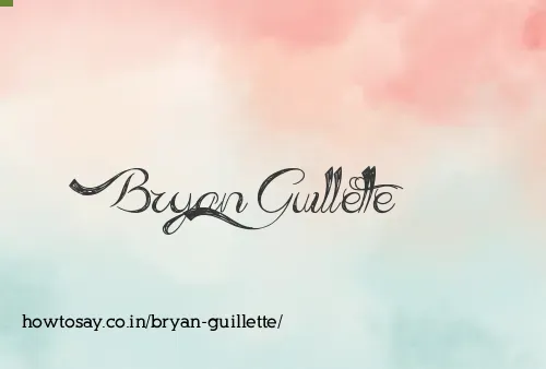 Bryan Guillette