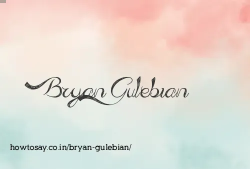 Bryan Gulebian