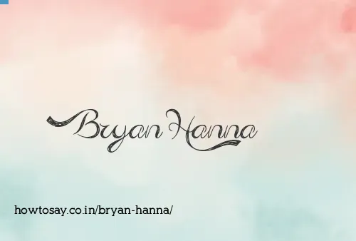 Bryan Hanna