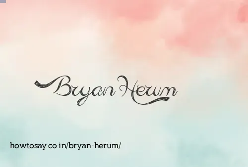 Bryan Herum