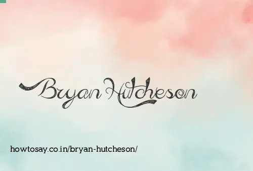 Bryan Hutcheson