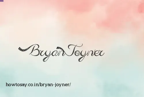 Bryan Joyner