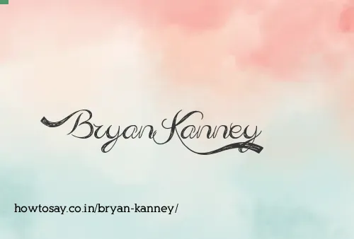 Bryan Kanney