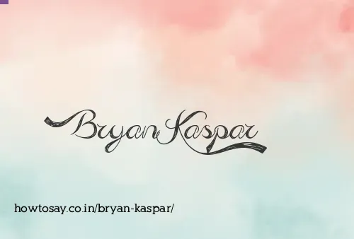 Bryan Kaspar