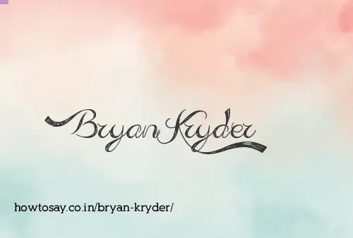 Bryan Kryder