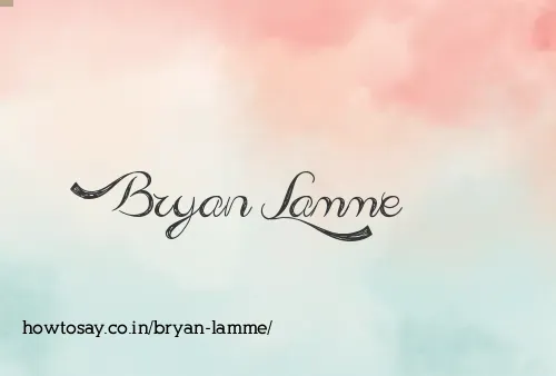 Bryan Lamme