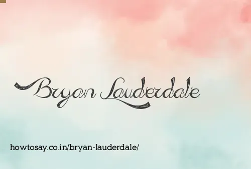 Bryan Lauderdale