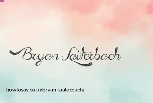 Bryan Lauterbach