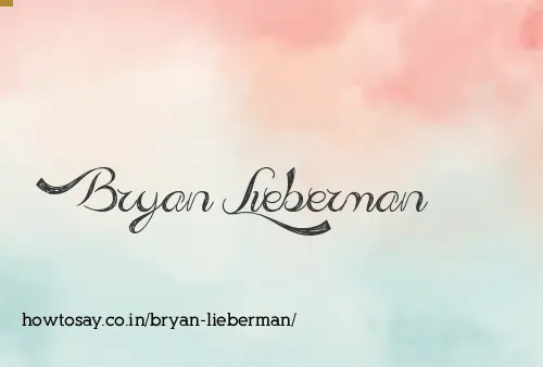 Bryan Lieberman