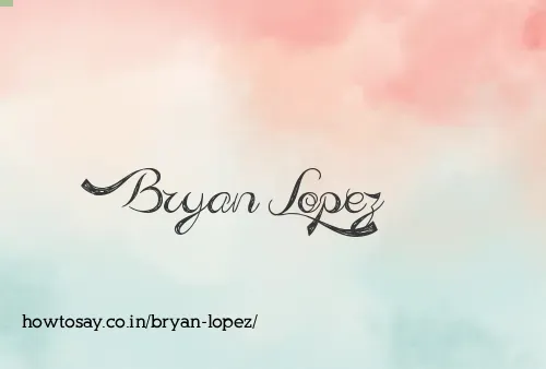 Bryan Lopez