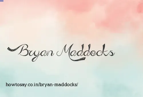 Bryan Maddocks
