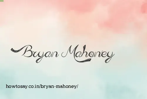 Bryan Mahoney